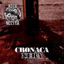 Koza Noztra : Cronaca Nera (Parte I)